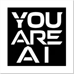 Sci Fi You Are Ai Posters and Art